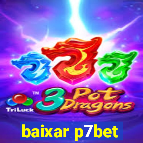 baixar p7bet